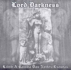 Lord Darkness : Lilith a Rainha das Noites Escuras